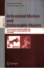 Lecture Notes in Computer Science 3179 Articulated Motion and Deformable Objects Third International