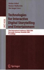 Lecture Notes in Computer Science 4326 Technologies for Interactive Digital Storytelling and Enterta