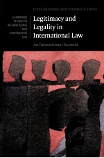 LEGITMACY AND LEGALITY IN INTERNATIONAL LAW  AN INTERACTIONAL ACCOUNT