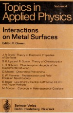 TOPICS IN APPLIED PHYSICS VOLUME 4 INTERACTIONS ON METAL SURFACES