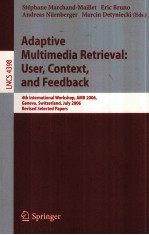 Lecture Notes in Computer Science 4398 Adaptive Multimedia Retrieval:User