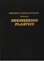 ENGINEERED MATERIALS HANDBOOK VOLUME 2 ENGINEERING PLASTICS