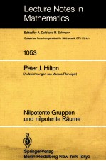 LECTURE NOTES IN MATHEMATICS 1053: NILPOTENTE GRUPPEN UND NILPOTENTE RAUME