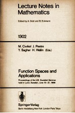 LECTURE NOTES IN MATHEMATICS 1302: FUNCTION SPACES AND APPLICATIONS