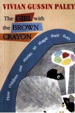 THE GIRL WITH THE BROWN CRAYON