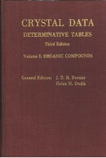 CRYSTAL DATA DETERMINATIVE TABLES THIRD EDITION VOLUME Ⅰ：ORGANIC COMPOUNDS