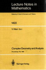 LECTURE NOTES IN MATHEMATICS 1422: COMPLEX GEOMETRY AND ANALYSIS