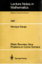 LECTURE NOTES IN MATHEMATICS 1341: ELLIPTIC BOUNDARY VALUE PROBLEMS ON CORNER DOMAINS