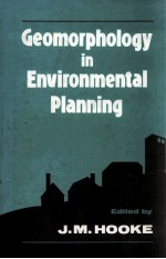 GEOMORPHOLOGY IN ENVIRONMENTAL PLANNING