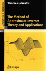 THE METHOD OF APPROXIMATE INVERSE: THEORY AND APPLICATIONS