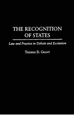 THE RECOGNITION OF STATES LAW AND PRACTICE IN DEBATE AND EVOLUTION