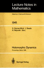 LECTURE NOTES IN MATHEMATICS 1345: HOLOMORPHIC DYNAMICS