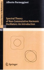 SPECTRAL THEORY OF NON-COMMUTATIVE HARMONIC OSCILLATORS: AN INTRODUCTION