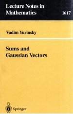 LECTURE NOTES IN MATHEMATICS 1617: SUMS AND GAUSSIAN VECTORS