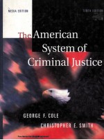 THE AMERICAN SYSTEM OF CRIMINAL JUSTICE TENTH EDITION