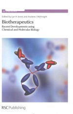 Biotherapeutics recent developments using chemical and molecular biology