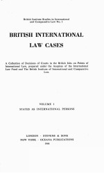 BRITISH INTERNATIONAL LAW CASES  VOLUME 1