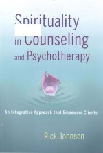 Spirituality in counseling and psychotherapy an integrative approach that empowers clients