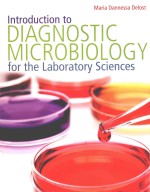 Introduction to diagnostic microbiology for the laboratory sciences