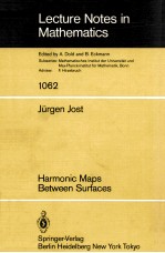 LECTURE NOTES IN MATHEMATICS 1062: HARMONIC MAPS BETWEEN SURFACES