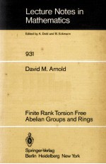 LECTURE NOTES IN MATHEMATICS 931: FINITE RANK TORSION FREE ABELIAN GROUPS AND RINGS