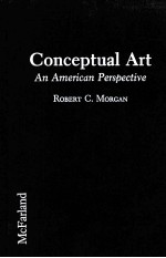 CONCEPTUAL ART AN AMERICAN PERSPECTIVE