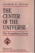 THE “CENTER OF THE UNIVERSE” THE GEOPOLITICS OF LRAN