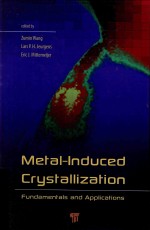 METAHNDUCED CRYSTALLIZATION FUNDAMENTALS AND APPLICATIONS