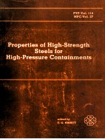 PROPERTIES OF HIGH-STRENGTH STEELS FOR HIGH-PRESSURE CONTAINMENTS PVP-VOL.114 MPC-VOL.27