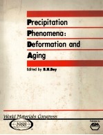 PRECIPITATION PHENOMENA:DEFORMATION AND AGING