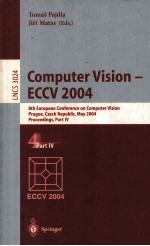 Lecture Notes in Computer Science 3024 Computer Vision-ECCV 2004 8th European Conference on Computer