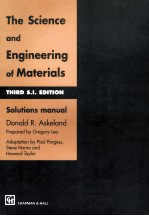 THE SCIENCE AND ENGINEERING OF MATERIALS THIRD S.I. EDITION SOLUTIONS MANUAL