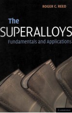 THE SUPERALLOYS FUNDAMENTALS AND APPLICATIONS