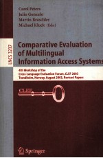 Lecture Notes in Computer Science 3237 Comparative Evaluation of Multilingual Information Access Sys