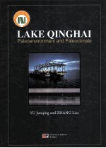 LAKE QINGHAI:PALEOENVIRONMENT AND PALEOCLIMATE