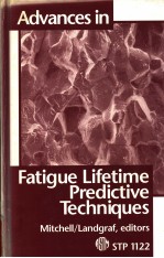 ADVANCES IN FATIGUE LIFETIME PREDICTIVE TECHNIQUES