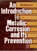 AN INTRIDUCTION TO METALLIC CORROSION AND ITS PREVENTION