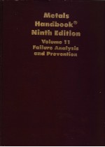 METALS HANDBOOKR NINTH EDITION VOLUME 11 FAILURE ANALYSIS AND PREVENTION