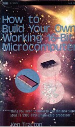 How to Build Your Own Working 16-Bit Microcomputer