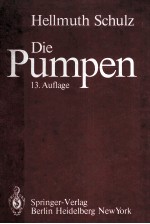 DIE PUMPEN:ARBEITSWEISE BERECHNUNG KONSTRUKTION 13.