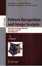 Lecture Notes in Computer Science 4478 Pattern Recognition and Image Analysis Third Iberian Conferen