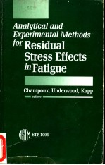 ANALYTICAL AND EXPERIMENTAL METHODS FOR RESIDUAL STRESS EFFECTS IN FATIGUE