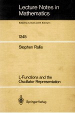 LECTURE NOTES IN MATHEMATICS 1245: L-FUNCTIONS AND THE OSCILLATOR REPRESENTATION