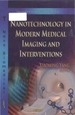 Nanotechnology in modern medical imaging and interventions