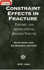 CONSTRAINT EFFECTS IN FRACTURE THEORY AND APPLICATONS:SECOND VOLUME