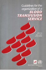 Guidelines for the organization of a blood transfusion service