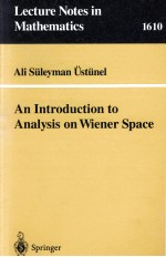 AN INTRODUCTION TO ANALYSIS ON WIENER SPACE