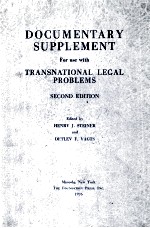 DOCUMENTARY SUPPLEMENT FOR USE WITH TRANSNATIONAL LEGAL PROBLEMS  SECOND EDITION