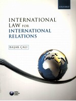 INTERNATIONAL LAW FOR INTERNATIONAL RELATIONS