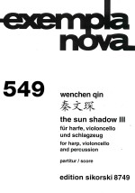 exempla nova  549  the sun shadow III  für harfe  violoncello und schlagzeug